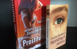 Knihy Lucia Sasková, Prostitútka, neznámych nemiluj